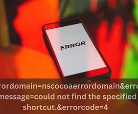 Errordomain=nscocoaerrordomain&errormessage=could not find the specified shortcut.&errorcode=4