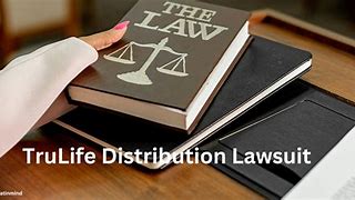 Trulife Distribution Lawsuit